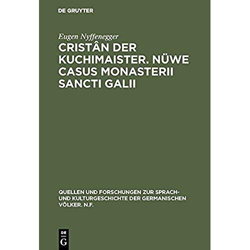 Cristân Der Kuchimaister. Nüwe Casus Monasterii Sancti Galii