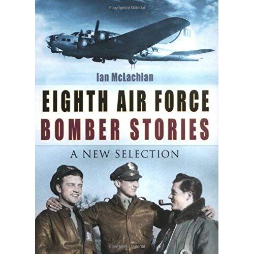 Eighth Air Force Bomber Stories
