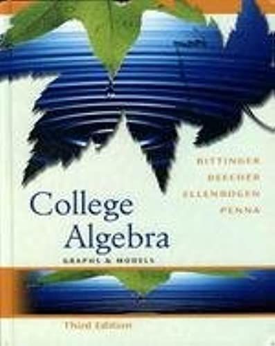College Algebra: Graphs And Mo