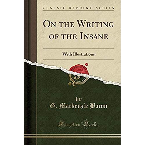On The Writing Of The Insane