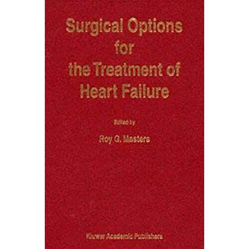 Surgical Options For The Treatment Of Heart Failure