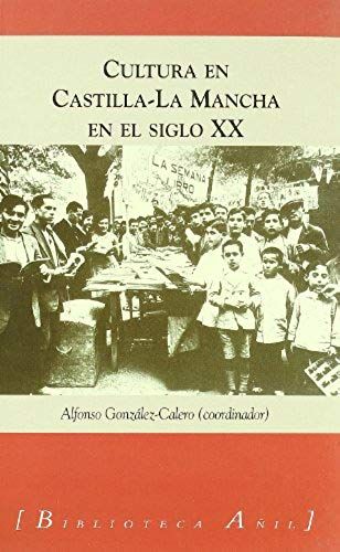 González-Calero García, A: Cultura En Castilla-La Mancha, Si