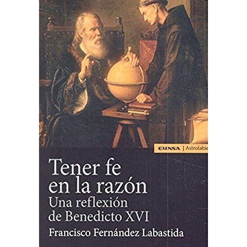 Tener Fe En La Razón