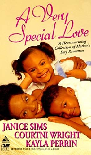 A Very Special Love: A Heartwarming Collection Of Mother's Day Romances (Arabesque)