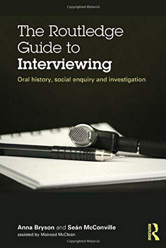 The Routledge Guide To Interviewing