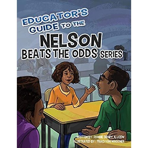 Educator's Guide To The Nelson Beats The Odds Series