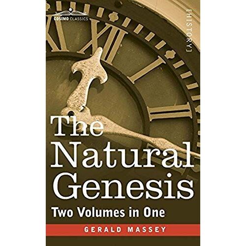 The Natural Genesis (Two Volumes In One)