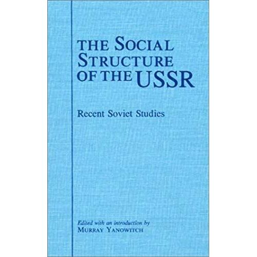 The Social Structure Of The Ussr: Recent Soviet Studies