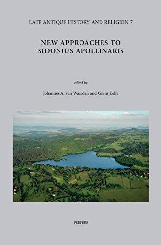 New Approaches To Sidonius Apollinaris: With Indices On Helga Kohler, C. Sollius Apollinaris Sidonius: Briefe Buch I
