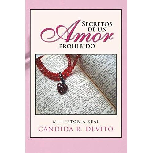 Secretos De Un Amor Prohibido