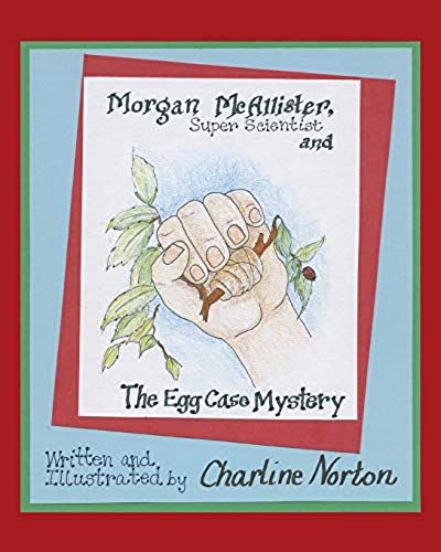 Morgan Mcallister, Super Scientist And The Egg Case Mystery