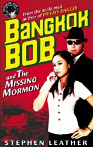 Bangkok Bob And The Missing Mormon
