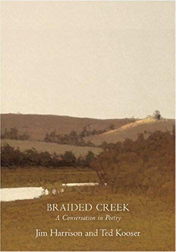 Braided Creek: A Conversation In Poetry