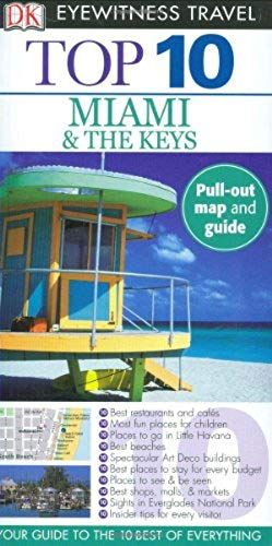 Top 10 Miami And The Keys (Dk Eyewitness Top 10 Travel Guides)