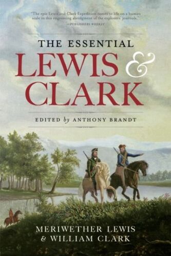 The Essential Lewis And Clark