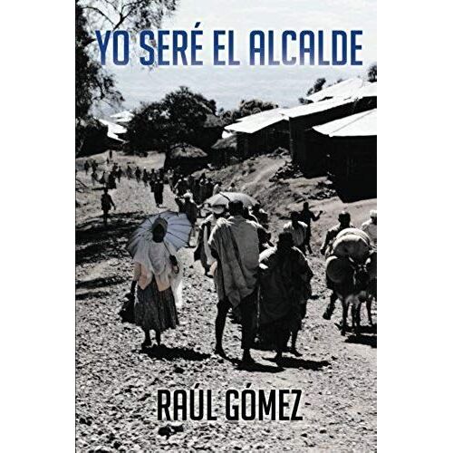 Yo Sere El Alcalde