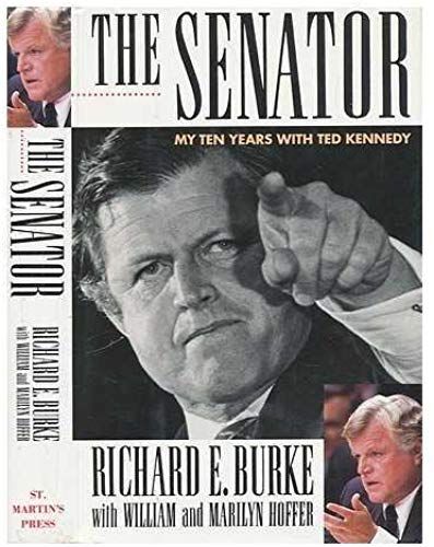 The Senator: My Ten Years With Ted Kennedy