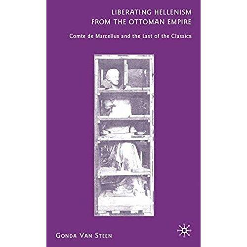 Liberating Hellenism From The Ottoman Empire