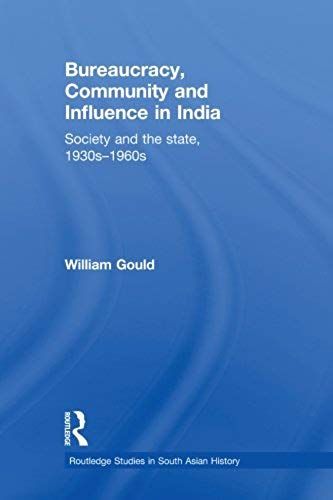 Bureaucracy, Community And Influence In India