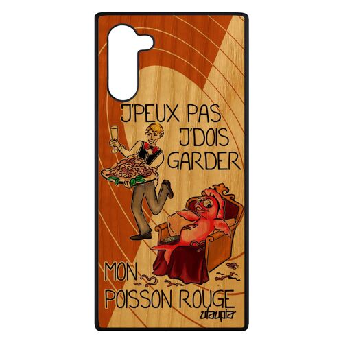 Coque Pour Samsung Note 10 En Bois Silicone J'peux Pas J'dois Garder Mon Poisson Rouge Humour Cadeau Anniversaire Jpeux Bd De Galaxy