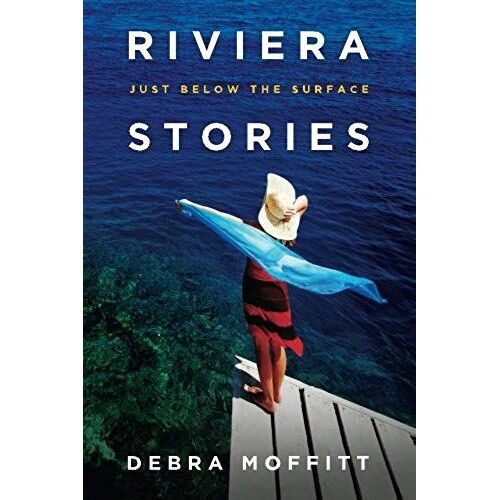 Riviera Stories: Just Below The Surface