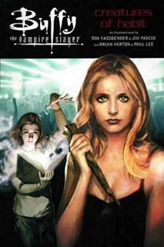 Buffy The Vampire Slayer: Creatures Of Habit