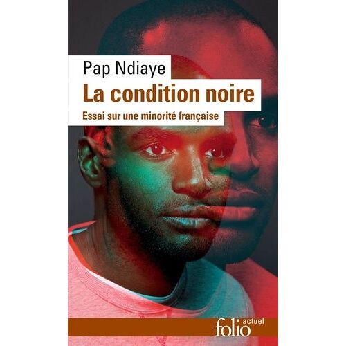 La Condition Noire - Essai Sur Une Minorité Française