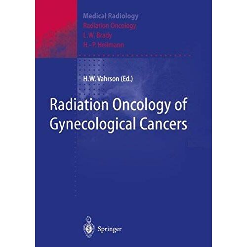 Radiation Oncology Of Gynecological Cancers