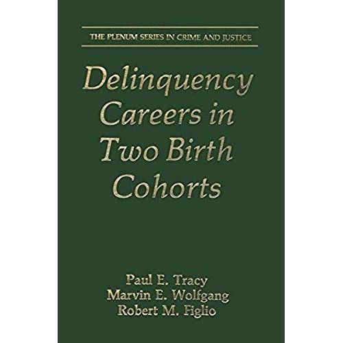Delinquency Careers In Two Birth Cohorts