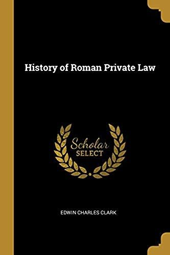 History Of Roman Private Law