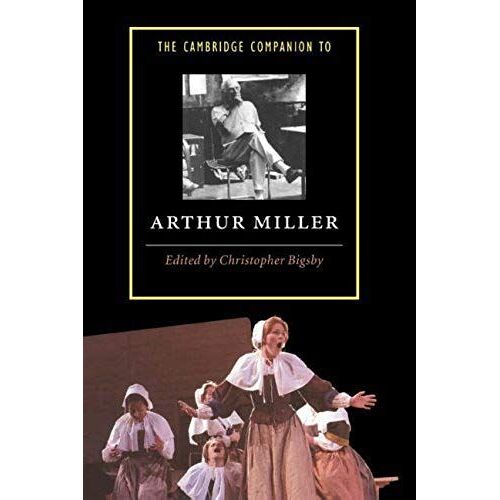 The Cambridge Companion To Arthur Miller (Cambridge Companions To Literature)