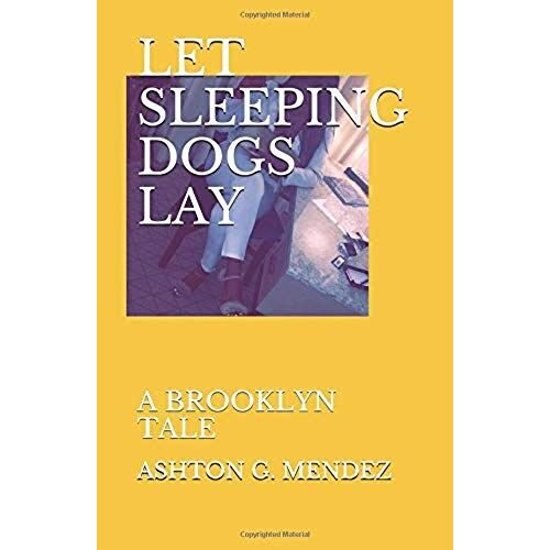 Let Sleeping Dogs Lay