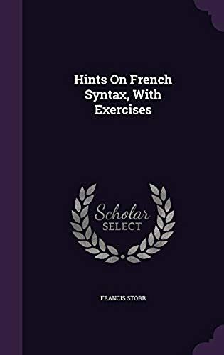 Hints On French Syntax, With Exercises