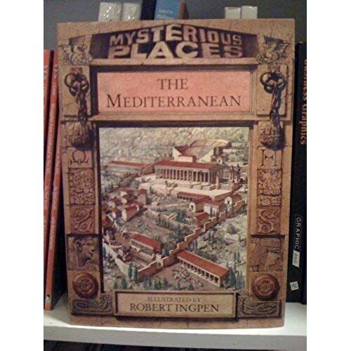 The Mediterranean, The (Mysterious Places)