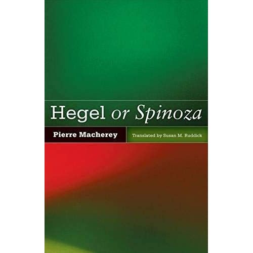 Hegel Or Spinoza