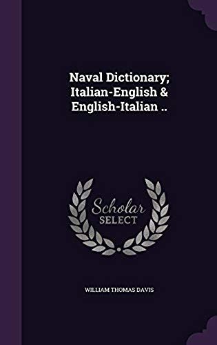 Naval Dictionary; Italian-English & English-Italian ..