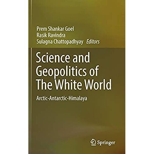 Science And Geopolitics Of The White World