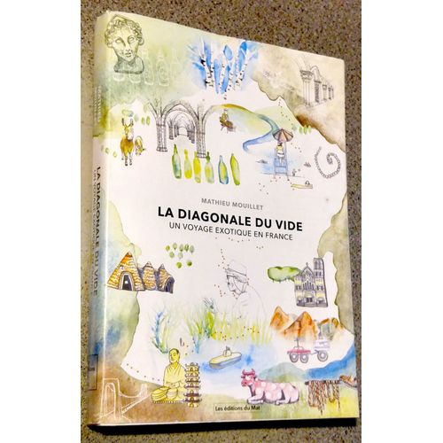 La Diagonale Du Vide - Un Voyage Exotique En France