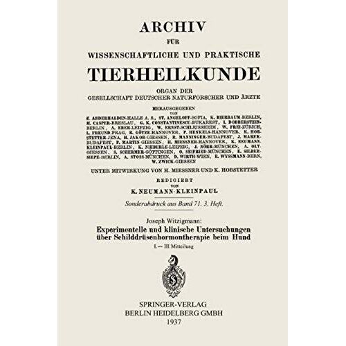 Experimentelle Und Klinische Untersuchungen Über Schilddrüsenhormontherapie Beim Hund