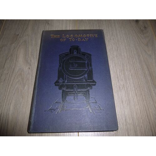 The Locomotive Of Today De 1908