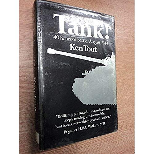 Tank!: 40 Hours Of Battle, August 1944