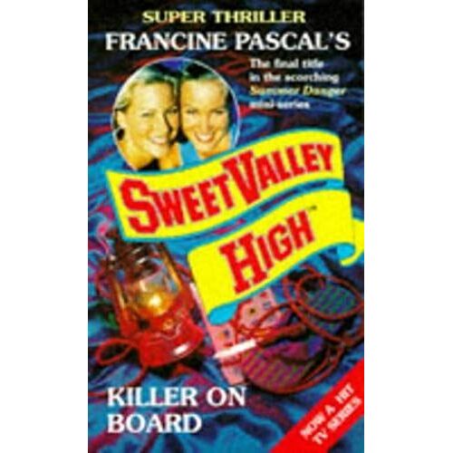 Killer On Board (Sweet Valley High Summer Super)