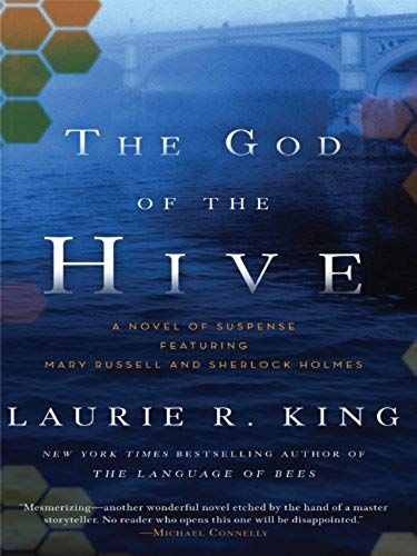 The God Of The Hive: A Novel Of Suspense Featuring Mary Russell And Sherlock Holmes (Thorndike Mystery)