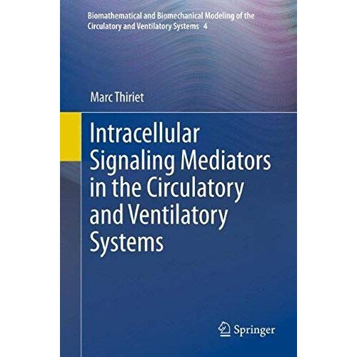 Intracellular Signaling Mediators In The Circulatory And Ventilatory Systems