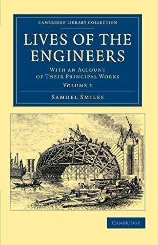 Lives Of The Engineers - Volume 2