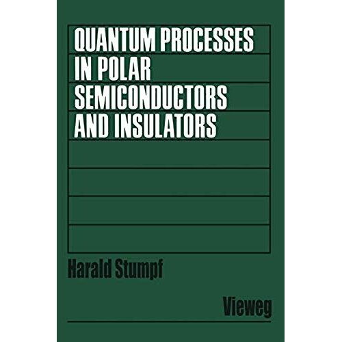 Quantum Processes In Polar Semiconductors And Insulators