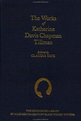 The Works Of Katherine Davis Chapman Tillman