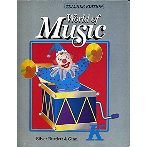 World Of Music Kindergarten/Teachers Edition