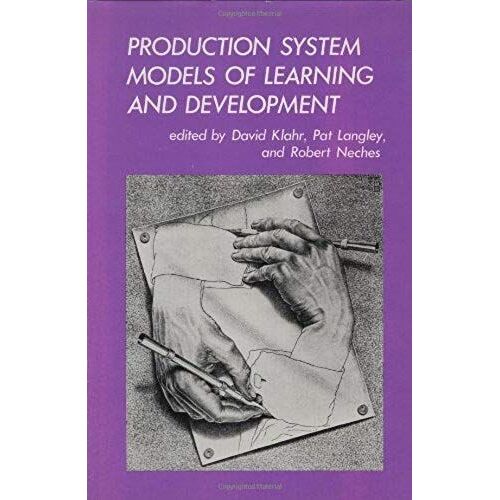 Production System Models Of Learning And Development