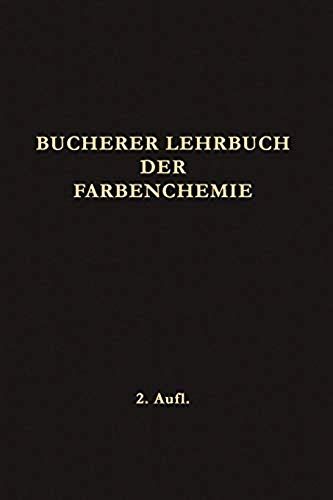 Lehrbuch Der Farbenchemie